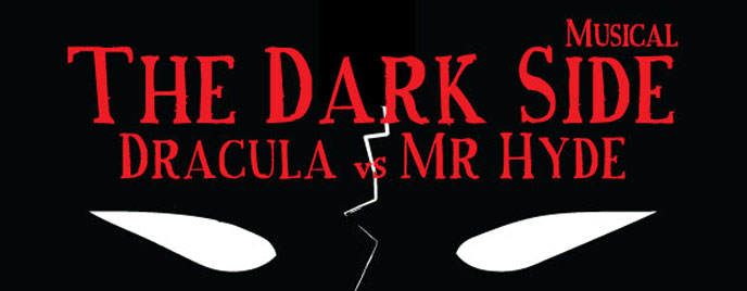 The Dark Side Dracula VS Hyde 10 Maggio